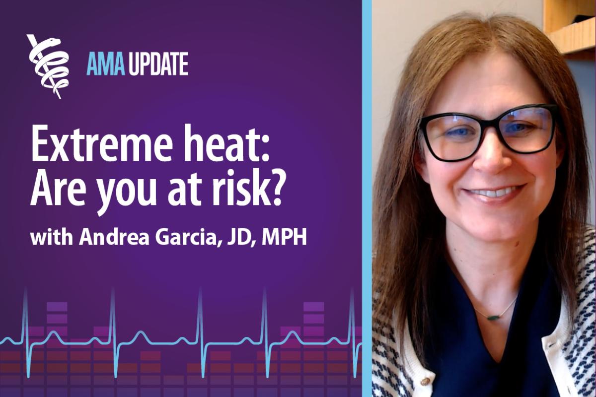 AMA Update for May 1, 2024: CDC heat risk initiative, air pollution statistics and the latest news on bird flu in milk