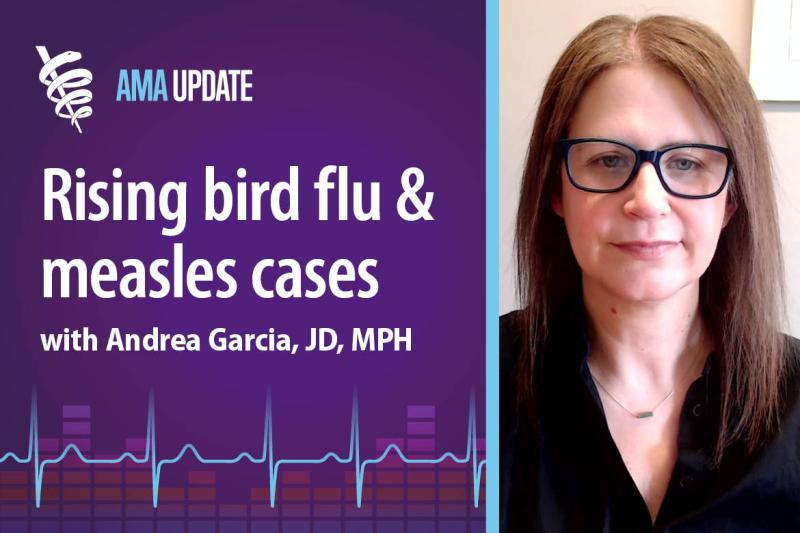 AMA Update for April 17, 2024: What illnesses are going around? RSV, COVID-19, influenza, measles outbreak, plus avian flu news
